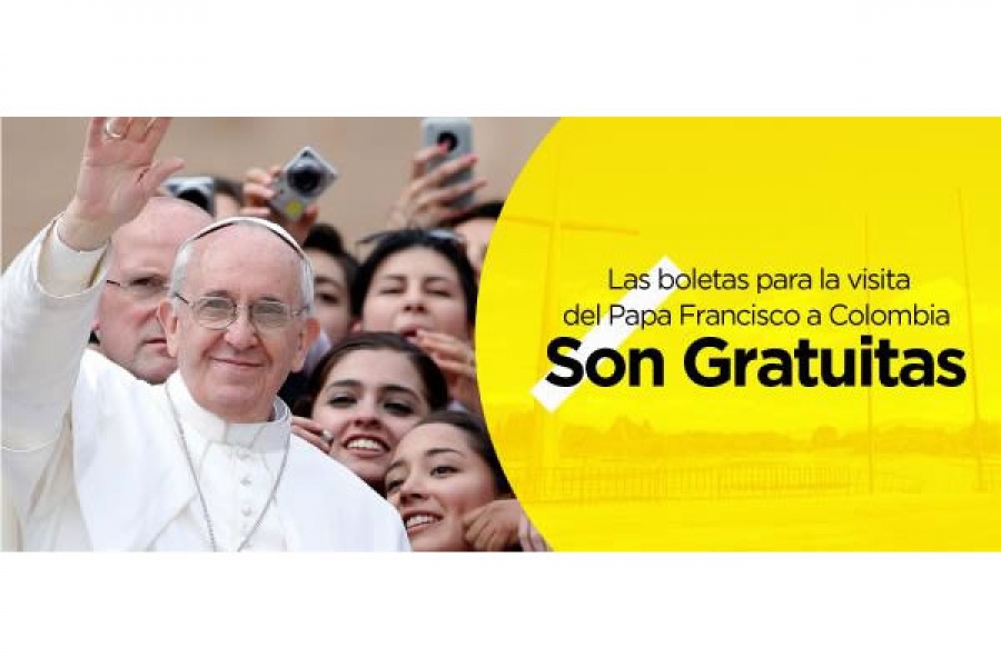Boletas de la visita del papa Francisco a Colombia: NO TIENEN COSTO