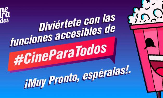 CINE PARA TODOS ENTRETENIMIENTO Y CULTURA INCLUYENTE