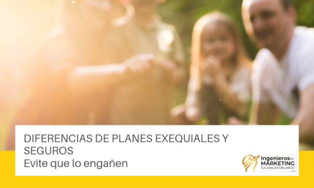 DIFERENCIAS DE PLANES EXEQUIALES Y SEGUROS «Evite que lo engañen»