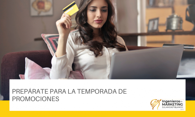 Prepárate para la temporada de promociones