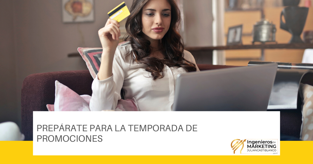 Prepárate para la temporada de promociones