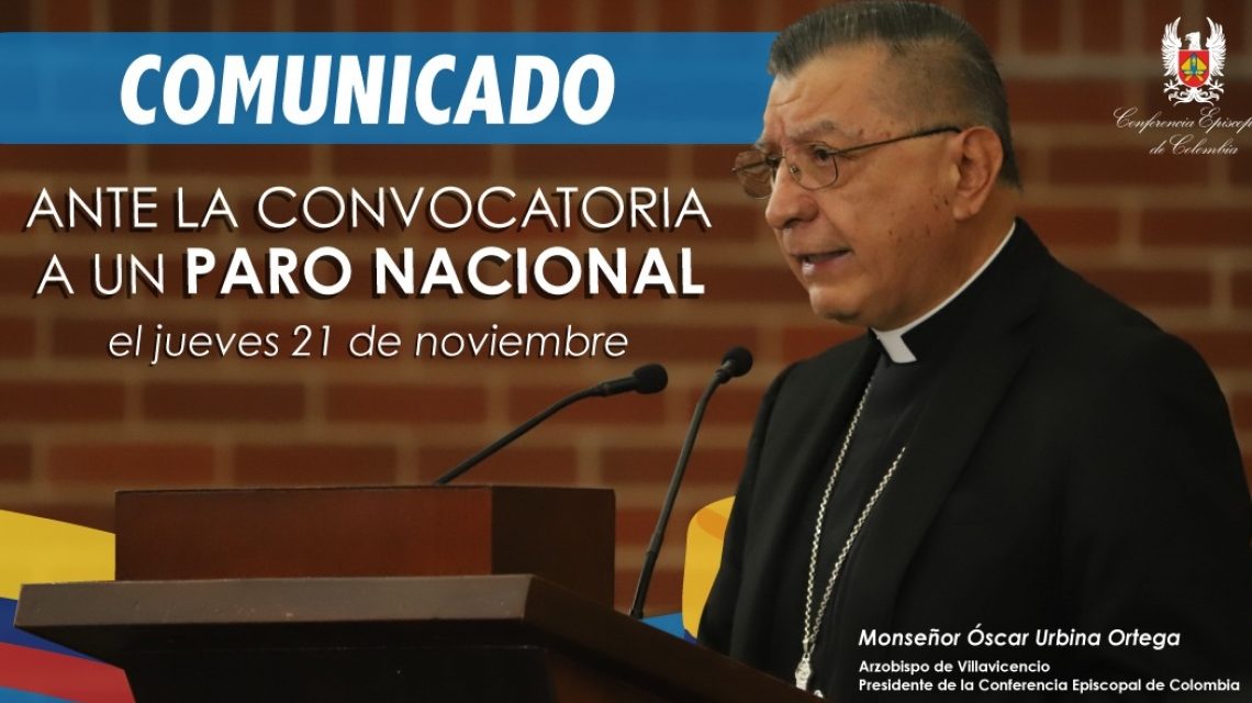 Conferencia Episcopal se pronuncia sobre el paro del 21 de noviembre