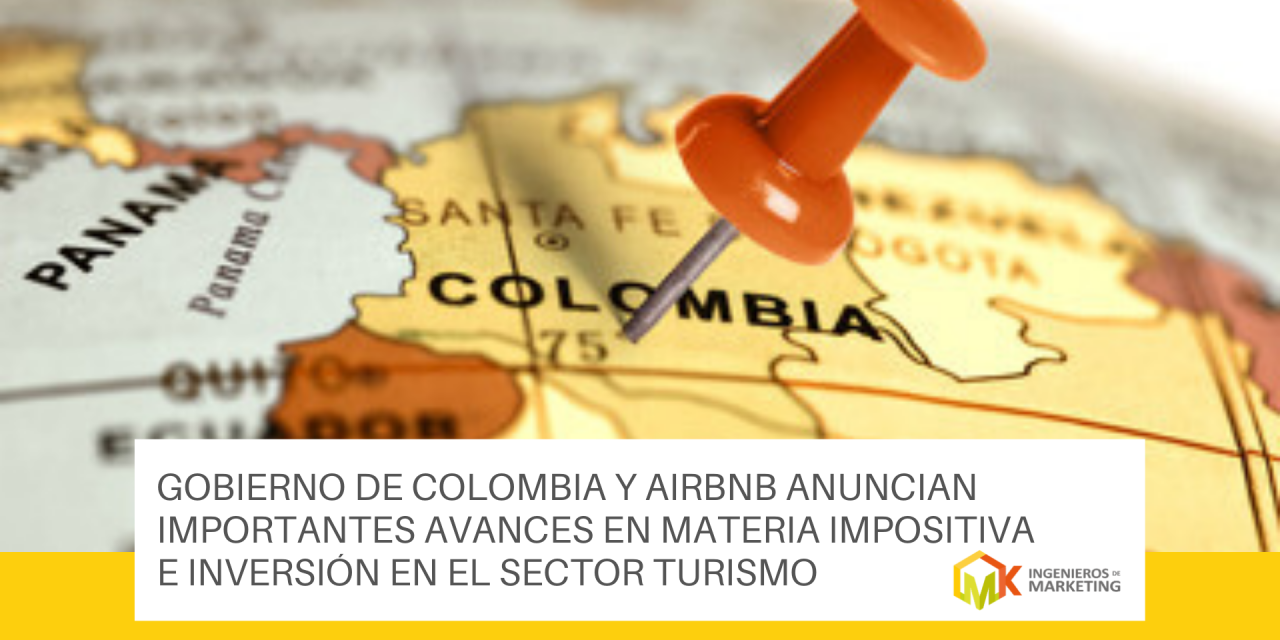 Gobierno de Colombia y AIRBNB anuncian importantes avances en materia impositiva e inversión en el sector turismo