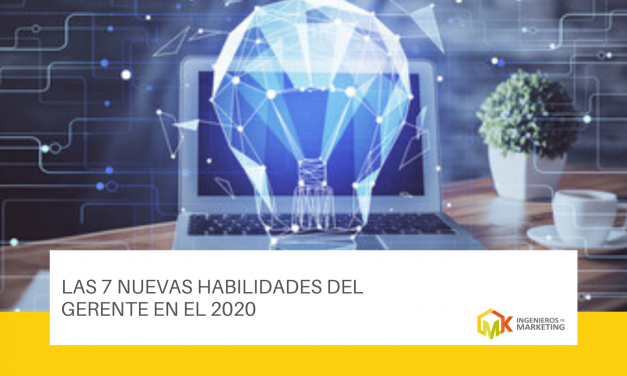 Las 7 nuevas habilidades del gerente en el 2020