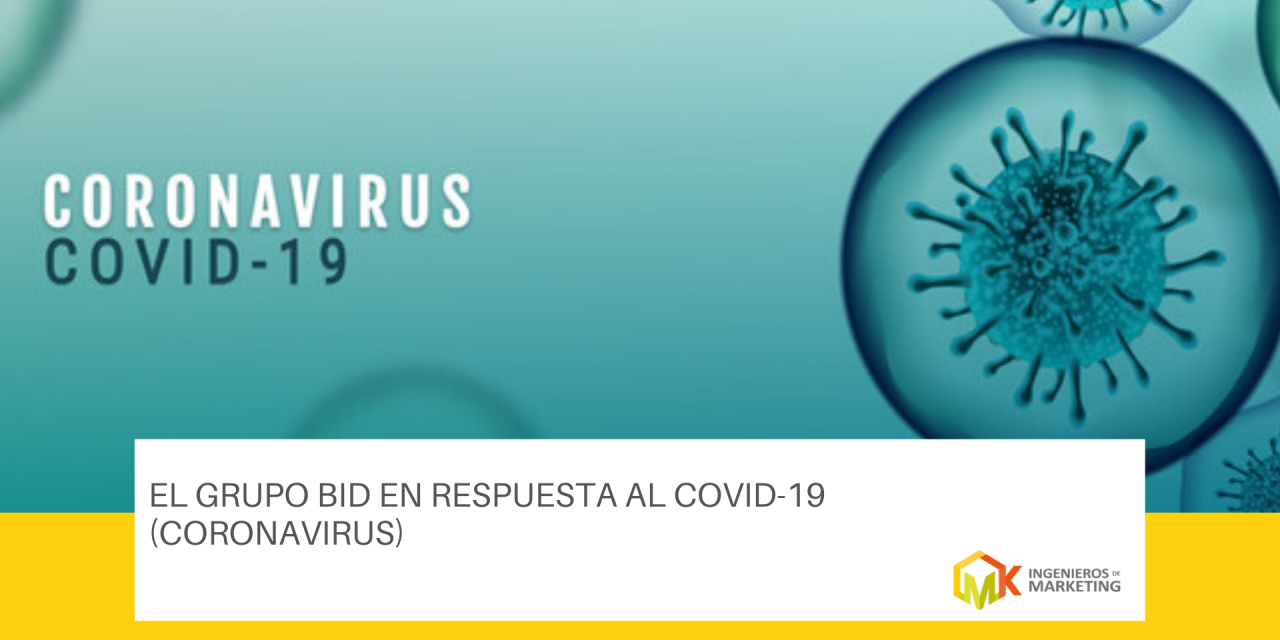 EL GRUPO BID EN RESPUESTA AL COVID-19 (CORONAVIRUS)
