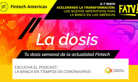Escucha el Podcast:  La Banca en Tiempos de Coronavirus