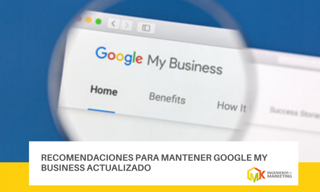 Recomendaciones para mantener Google My Business actualizado