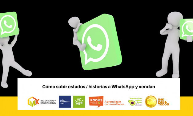 Cómo subir estados / historias a WhatsApp y vendan