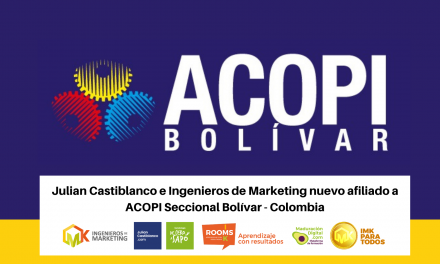 Julian Castiblanco e Ingenieros de Marketing nuevo afiliado a ACOPI Seccional Bolívar – Colombia