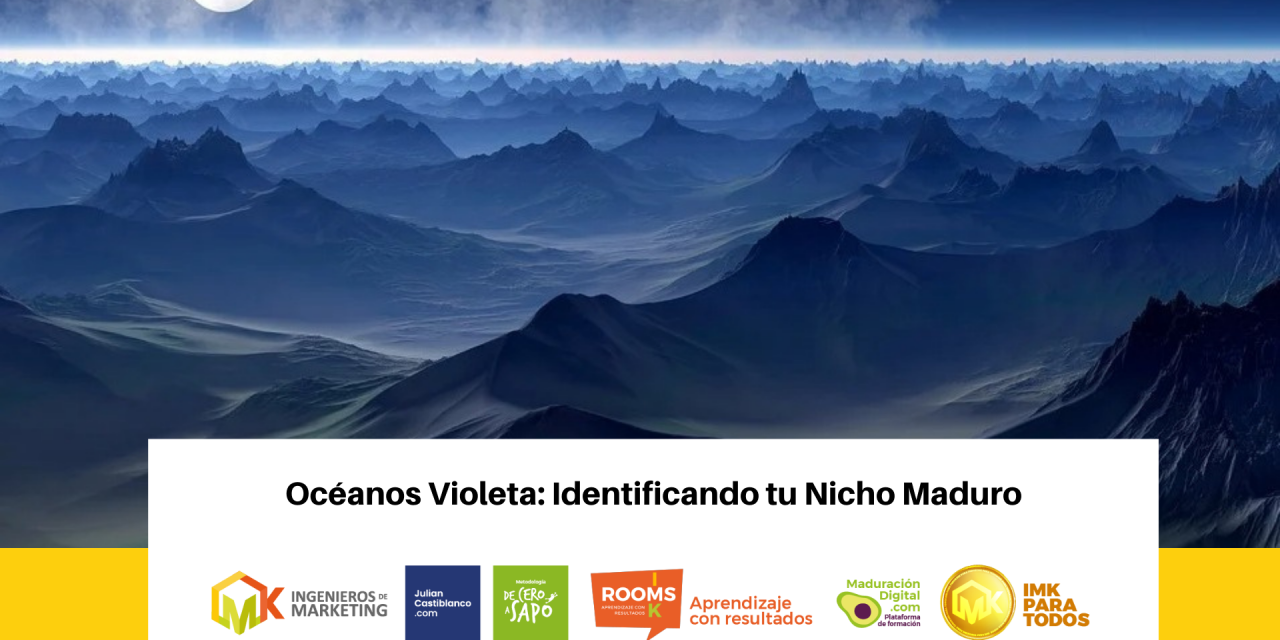 Océanos Violeta Identificando tu Nicho Maduro