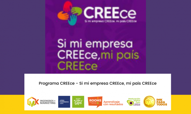 Programa CREEce – Si mi empresa CREEce, mi país CREEce
