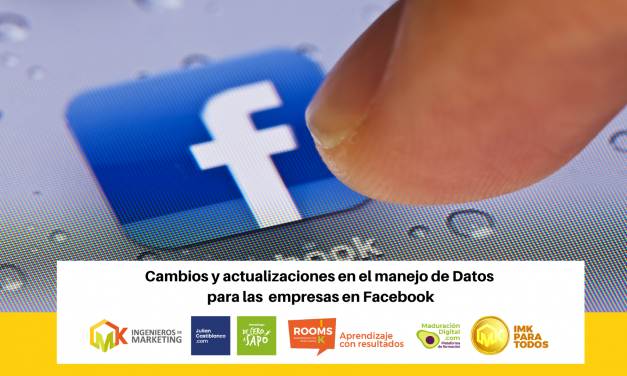 Cambios y actualizaciones en el manejo de Datos para las empresas en Facebook