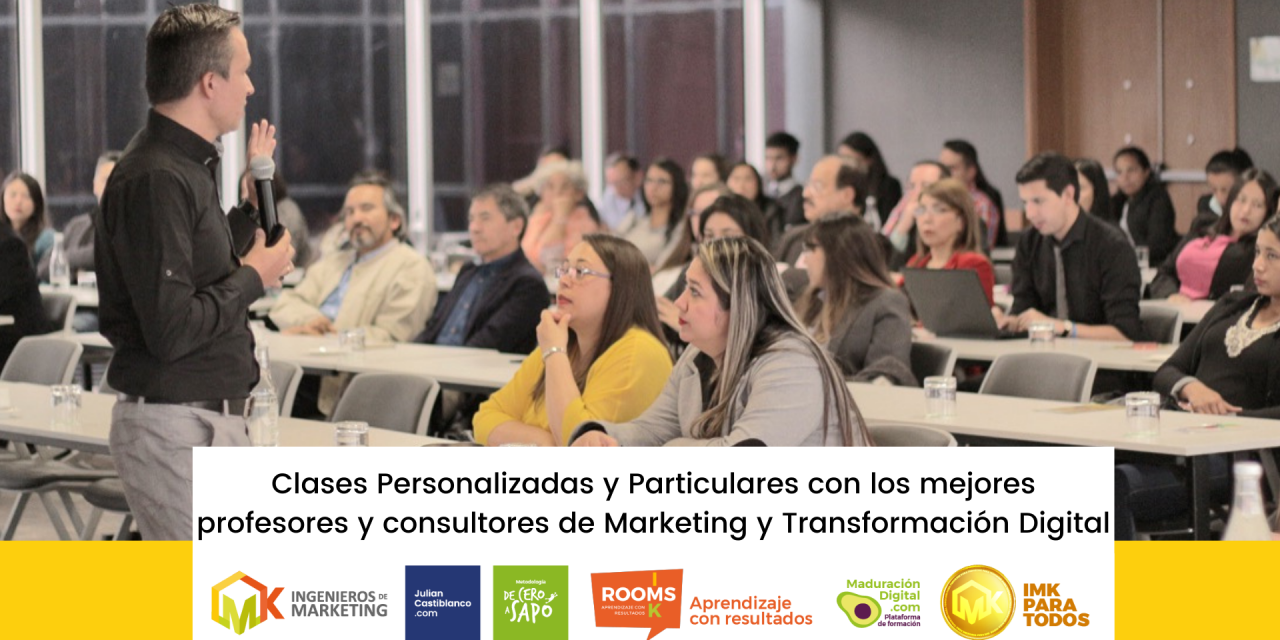 Clases Personalizadas y Particulares con los mejores profesores y consultores de Marketing y Transformación Digital