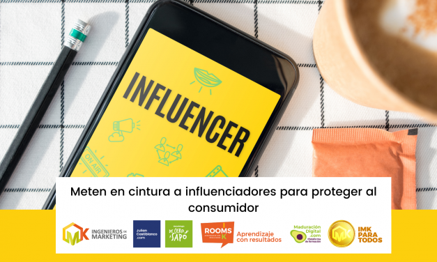 Meten en cintura a influenciadores para proteger al consumidor