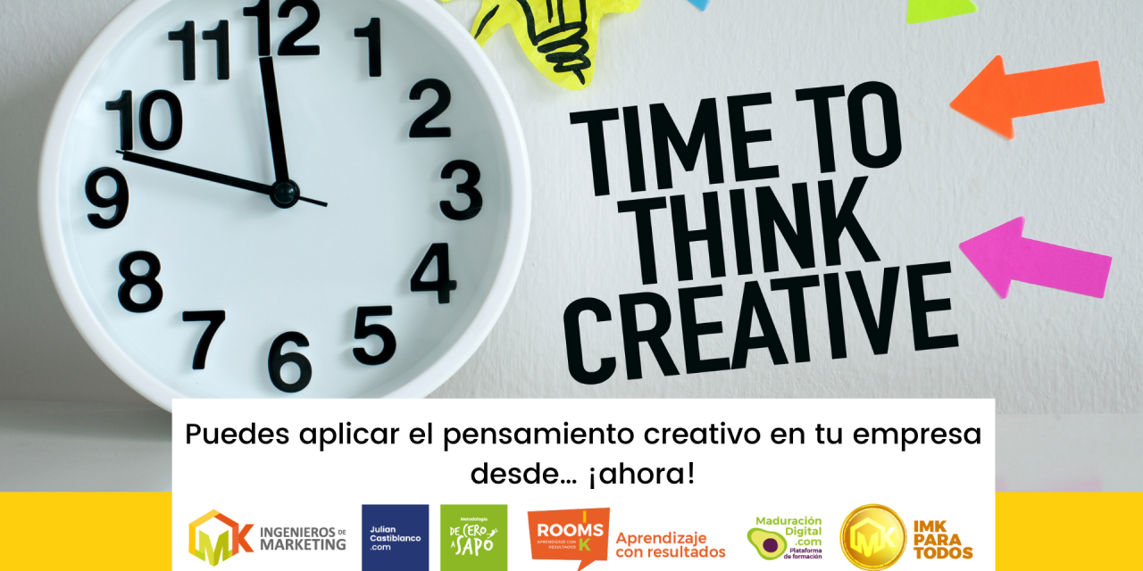 Puedes aplicar el pensamiento creativo en tu empresa desde… ¡ahora!