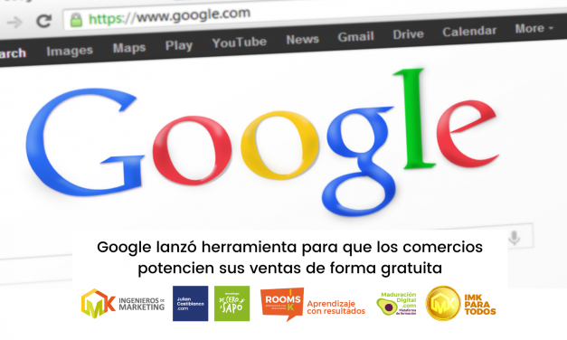 Google lanzó herramienta para que los comercios potencien sus ventas de forma gratuita