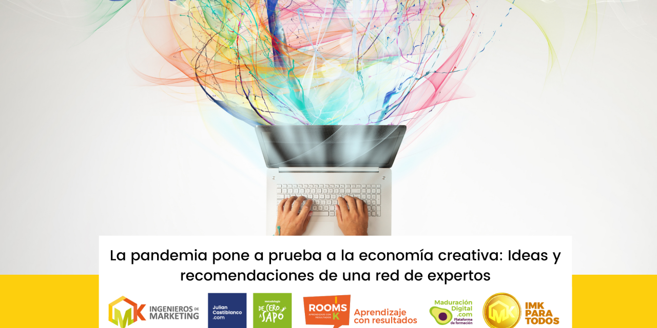 La pandemia pone a prueba a la economía creativa: Ideas y recomendaciones de una red de expertos