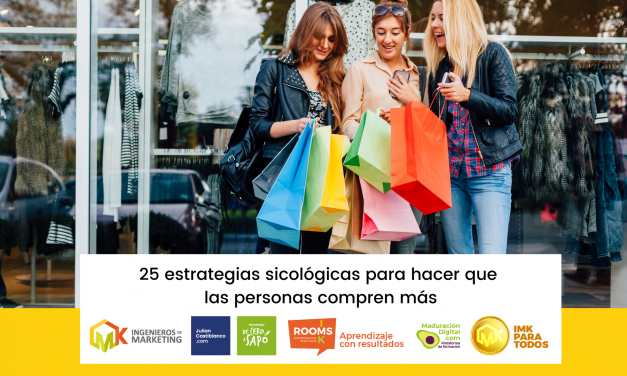 25 estrategias sicológicas para hacer que las personas compren más