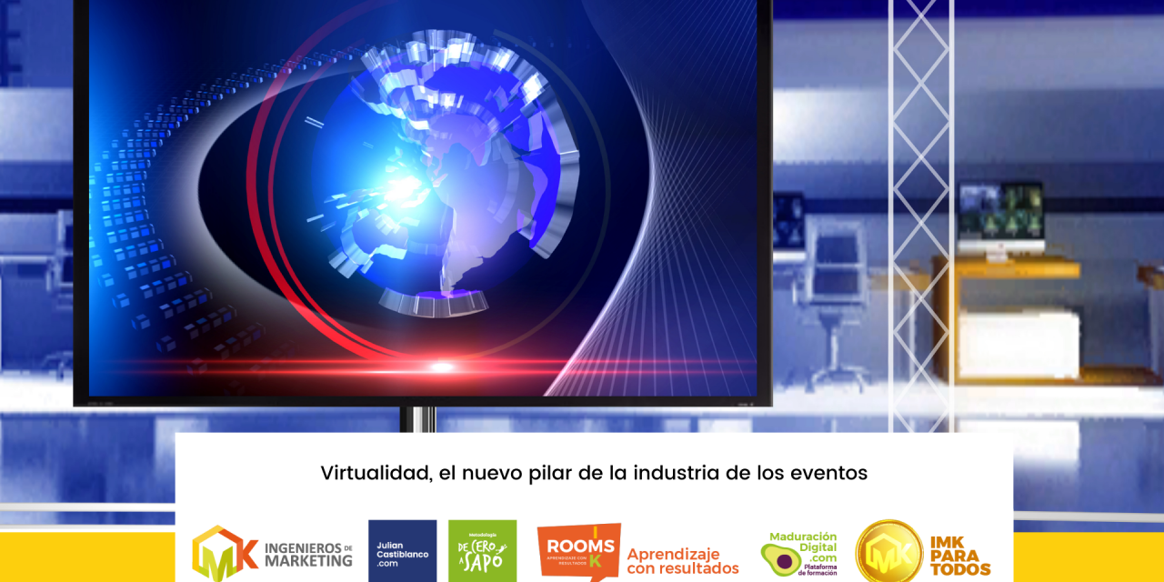 Virtualidad, el nuevo pilar de la industria de los eventos