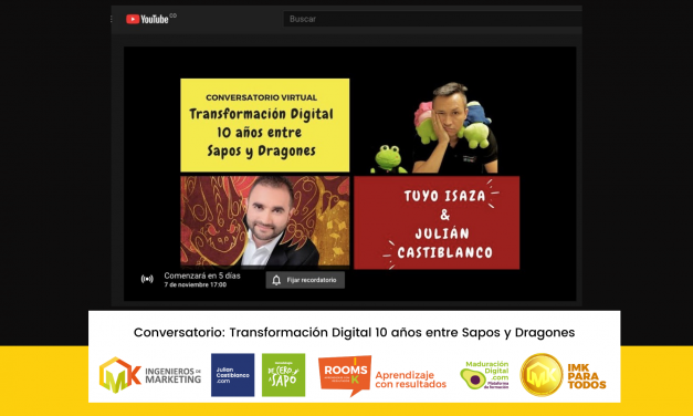 Conversatorio Virtual: Transformación Digital 10 años entre Sapos y Dragones