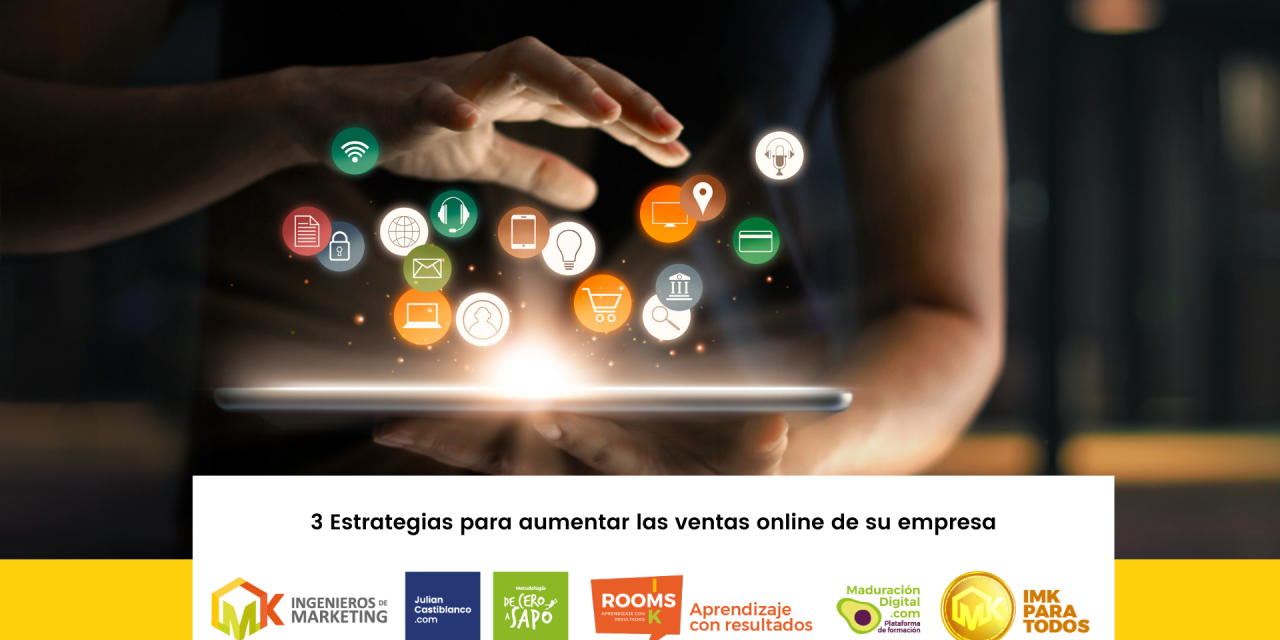 3 Estrategias para aumentas las ventas Online en su Empresa