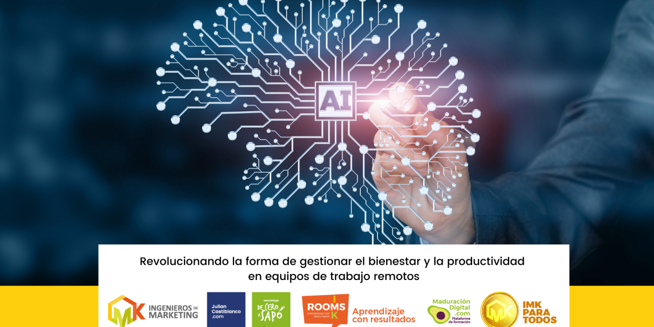 Revolucionando la forma de gestionar el bienestar y la productividad en equipos de trabajo remotos