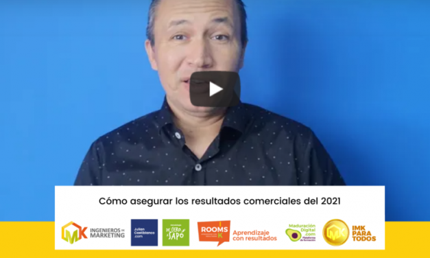 ¿Cómo asegurar los resultados comerciales del 2021?