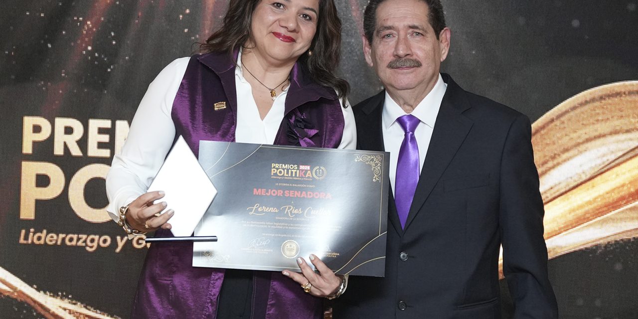 Senadora Lorena Ríos recibió el premio a Mejor Senadora en los XI Premios POLITIKA 2025